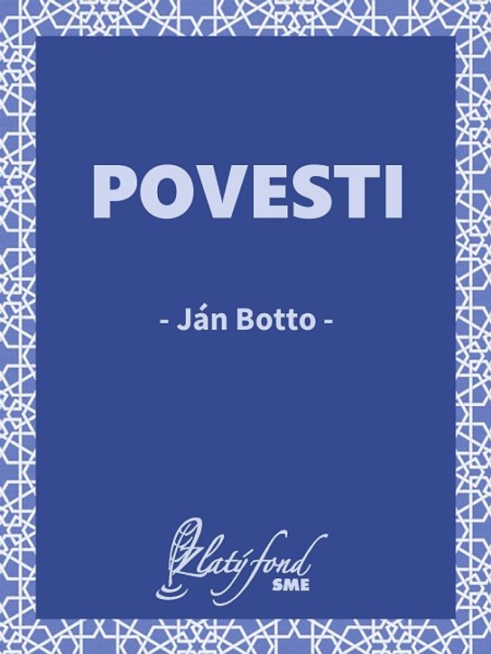 Povesti -  Ján Botto