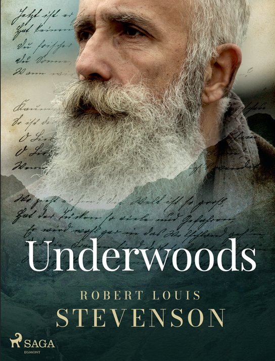 Underwoods -  Robert Louis Stevenson