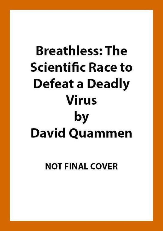 Breathless -  David Quammen