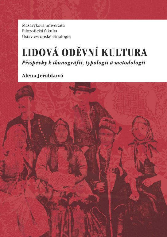 Lidová oděvní kultura -  Alena Jeřábková