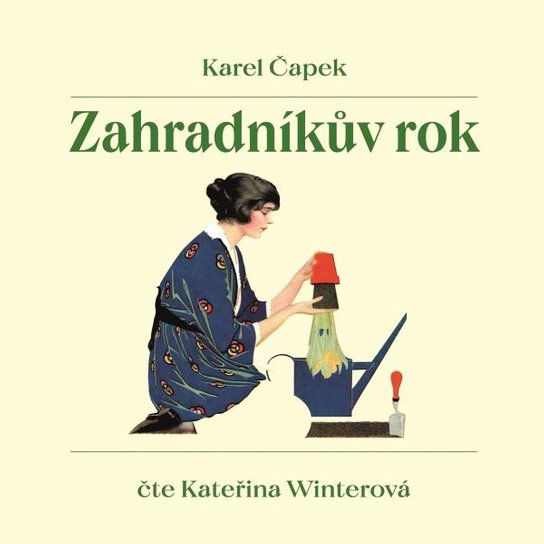Zahradníkův rok, mp3 - Karel Čapek