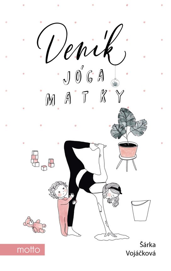 Deník jóga matky -  Šárka Konečná Vojáčková