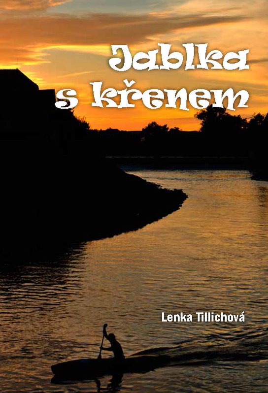 Jablka s křenem -  Lenka Tillichová
