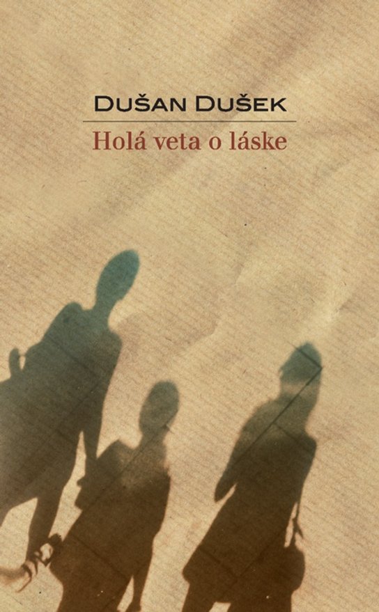 Holá veta o láske -  Dušan Dušek