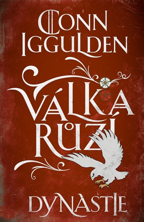 Válka růží 3: Dynastie -  Conn  Iggulden