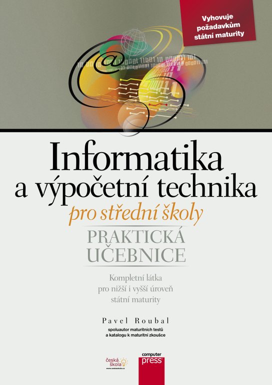 Informatika a výpočetní technika pro střední školy -  Pavel Roubal