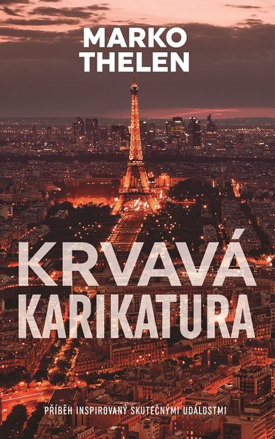 Krvavá karikatura - Marko Thelen