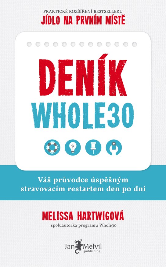 Deník Whole30 - Melissa a Dallas Hartwigovi