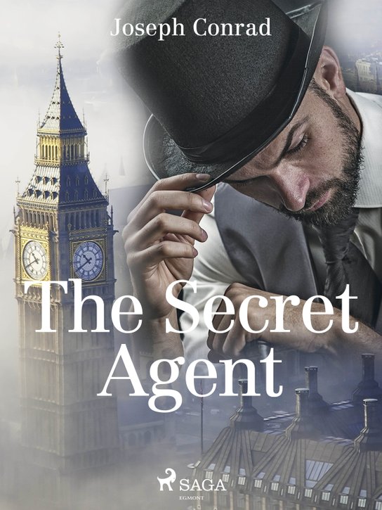 The Secret Agent -  Joseph Conrad