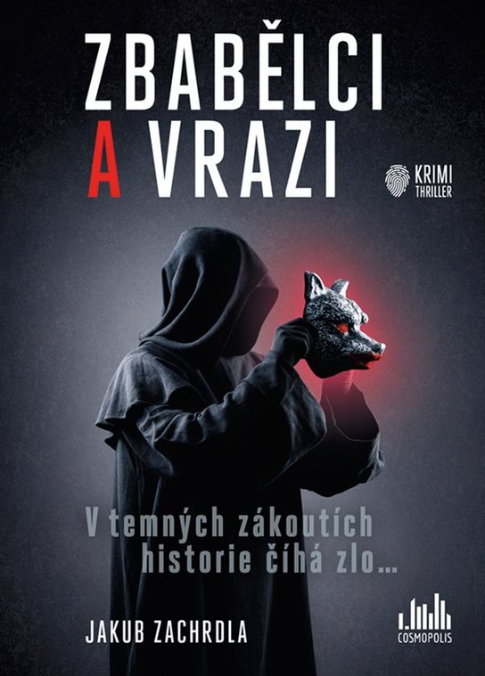 Zbabělci a vrazi -  Jakub Zachrdla