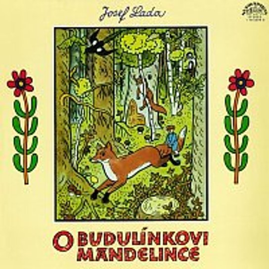 O Budulínkovi a Mandelince -  Josef Lada