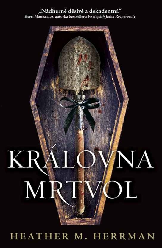 Královna mrtvol -  Heather M. Herrman