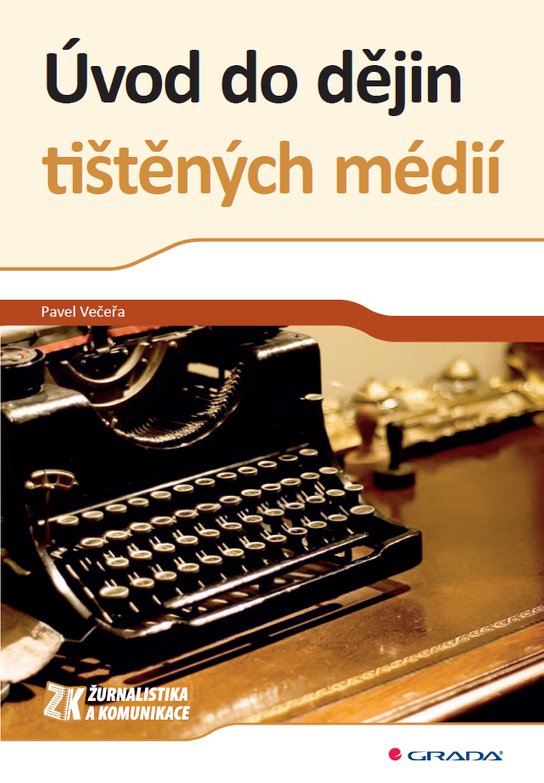 Úvod do dějin tištěných médií -  Pavel Večeřa