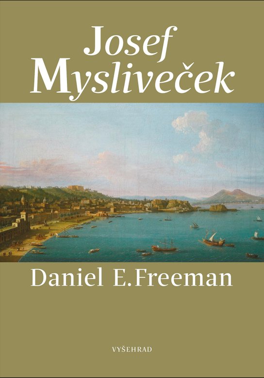 Josef Mysliveček -  Daniel Freeman