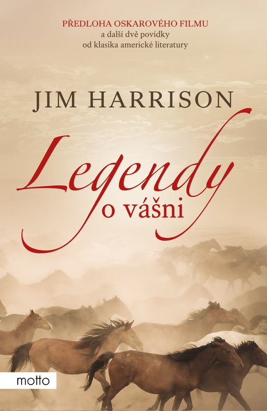 Legendy o vášni -  Jim Harrison