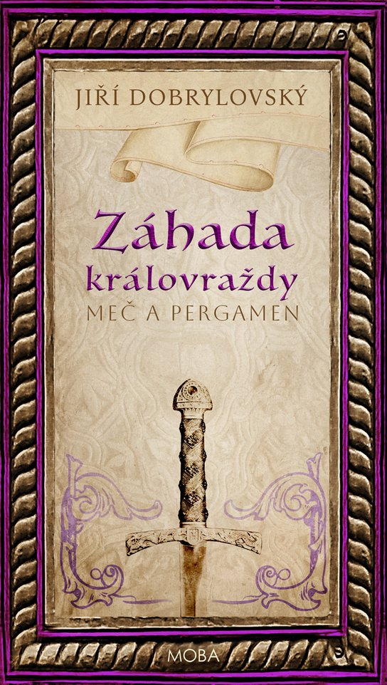 Záhada královraždy - Jiří Dobrylovský