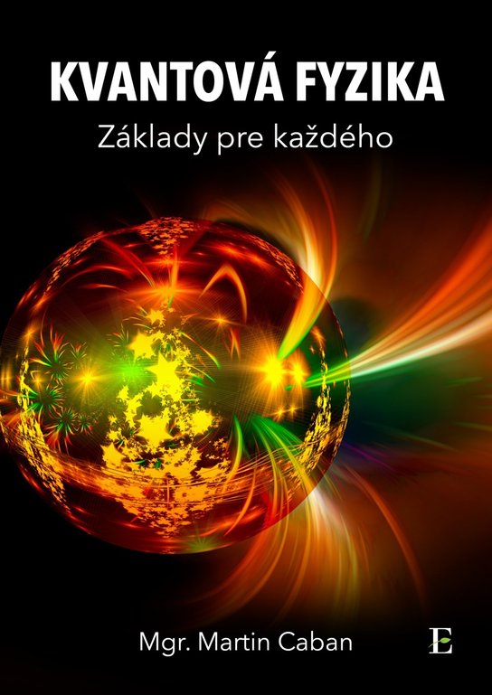 Kvantová fyzika -  Martin Caban