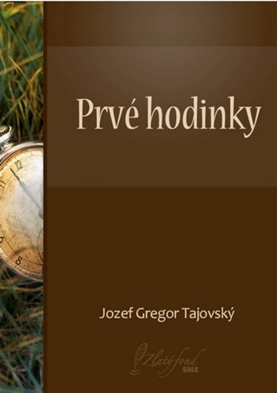 Prvé hodinky -  Jozef Gregor Tajovský