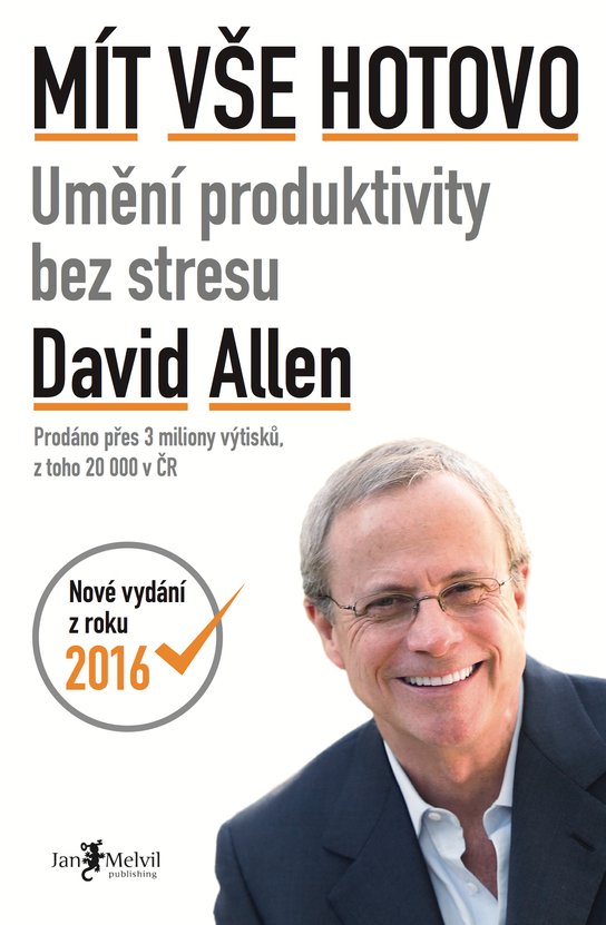 Mít vše hotovo - David Allen
