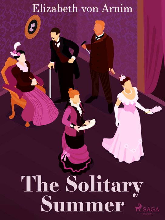 The Solitary Summer -  Elizabeth von Arnim