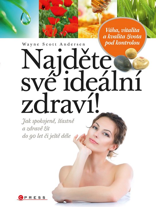 Najděte své ideální zdraví! -  Wayne Scott Andersen