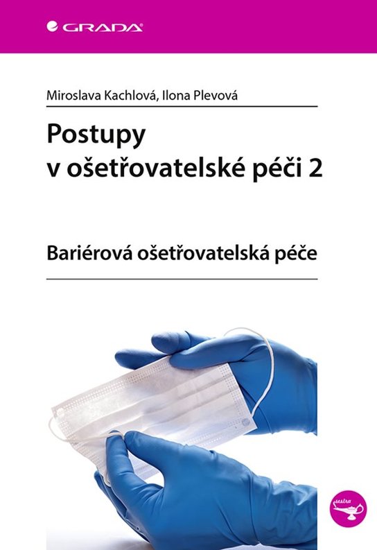 Postupy v ošetřovatelské péči 2 -  Miroslava Kachlová