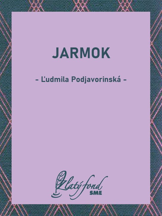 Jarmok -  Ľudmila Podjavorinská