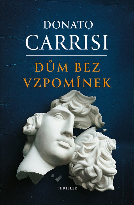 Dům bez vzpomínek -  Donato Carrisi