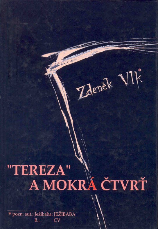 „Tereza“ a Mokrá čtvrť - Zdeněk Vlk