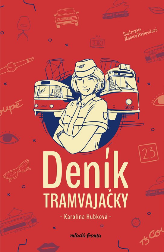 Deník tramvajačky -  Karolina Hubková
