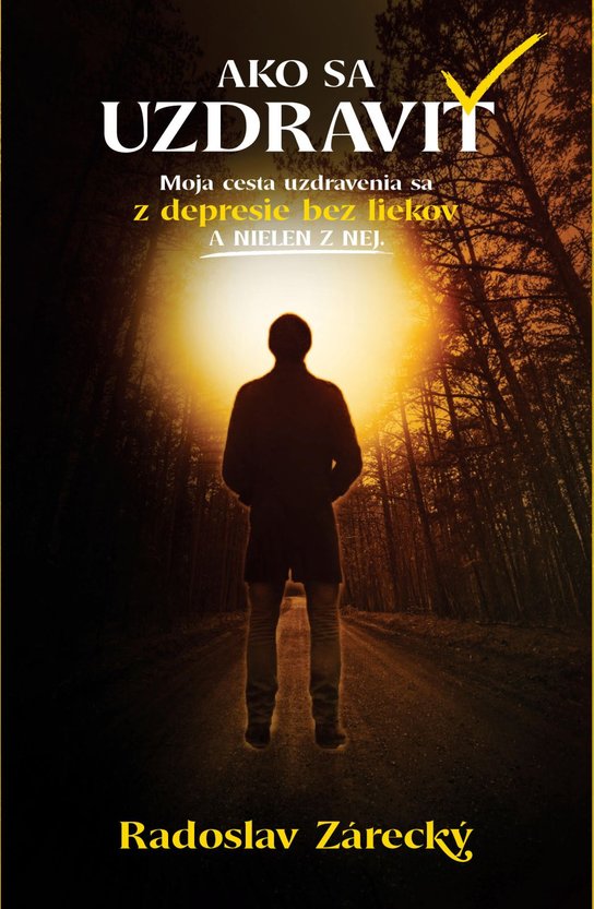 Ako sa uzdraviť? -  Radoslav Zárecký
