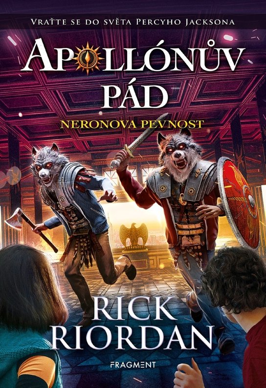 Apollónův pád Neronova pevnost - Rick Riordan