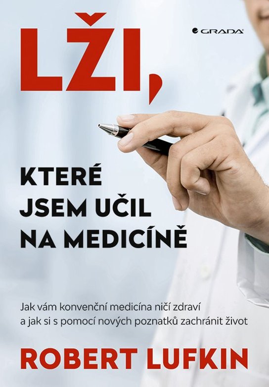 Lži, které jsem učil na medicíně -  Robert Lufkind