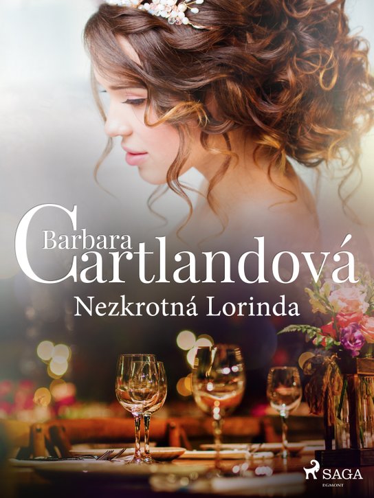Nezkrotná Lorinda -  Barbara Cartland