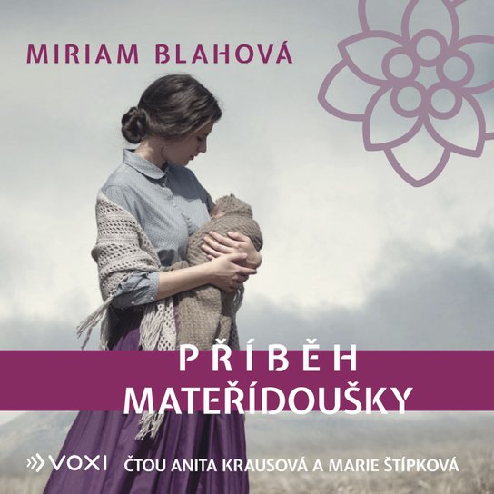 Příběh mateřídoušky -  Miriam Blahová