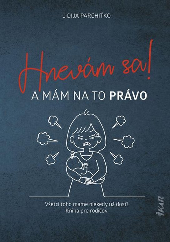 Hnevám sa! A mám na to právo! -  Lidija Parchiťko