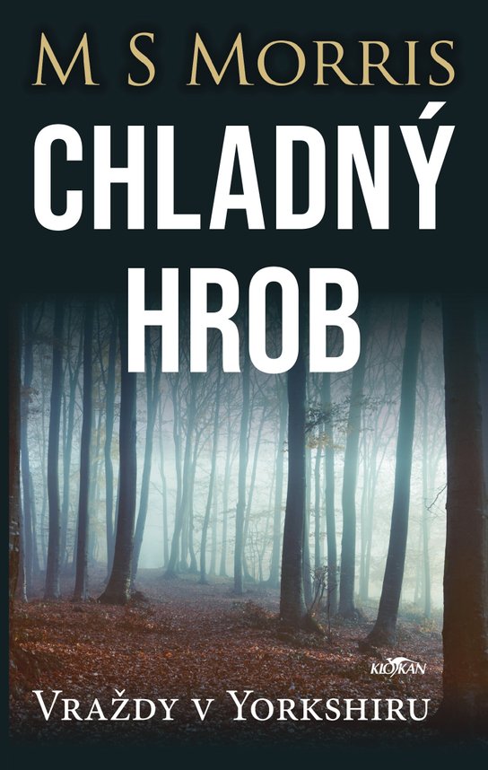 Vraždy v Yorkshiru - Chladný hrob -  M. S. Morris