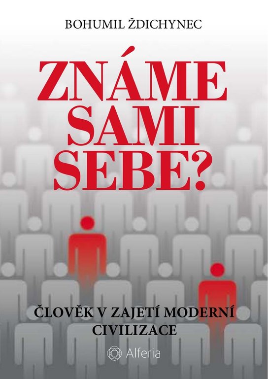 Známe sami sebe? -  Bohumil Ždichynec