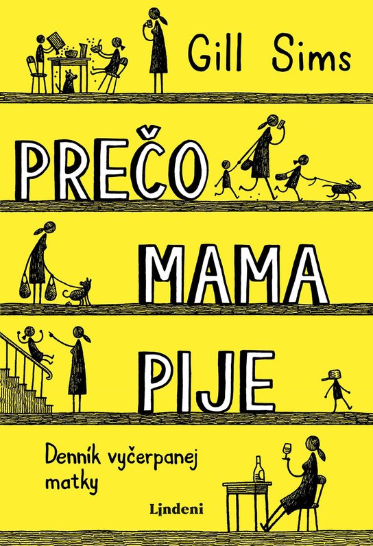 Prečo mama pije -  Gill Sims