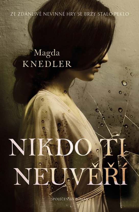 Nikdo ti neuvěří -  Magda Knedler