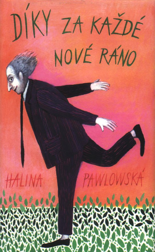 Díky za každé nové ráno -  Halina Pawlowská