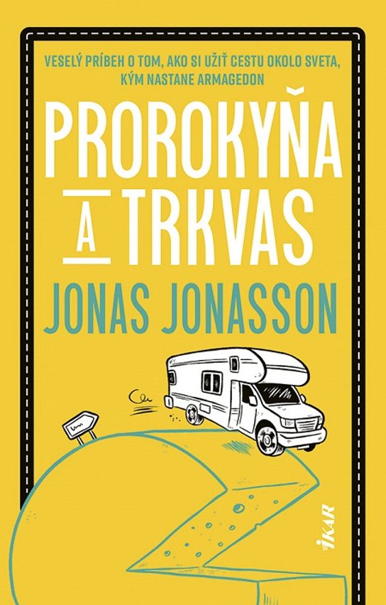Prorokyňa a trkvas -  Jonas Jonasson