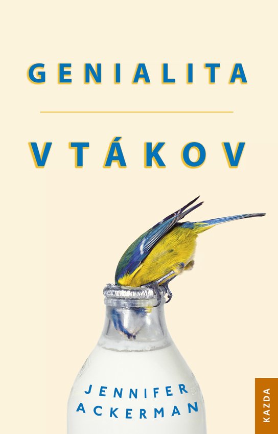 Genialita vtákov - Jennifer Ackermanová