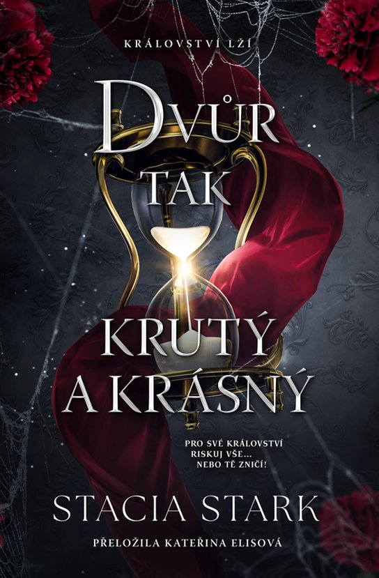 Dvůr tak krutý a krásný -  Stacia Stark