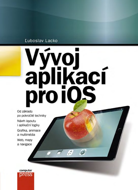 Vývoj aplikací pro iOS -  Ľuboslav Lacko