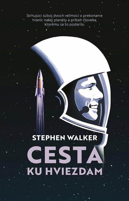 Cesta ku hviezdam -  Stephen Walker