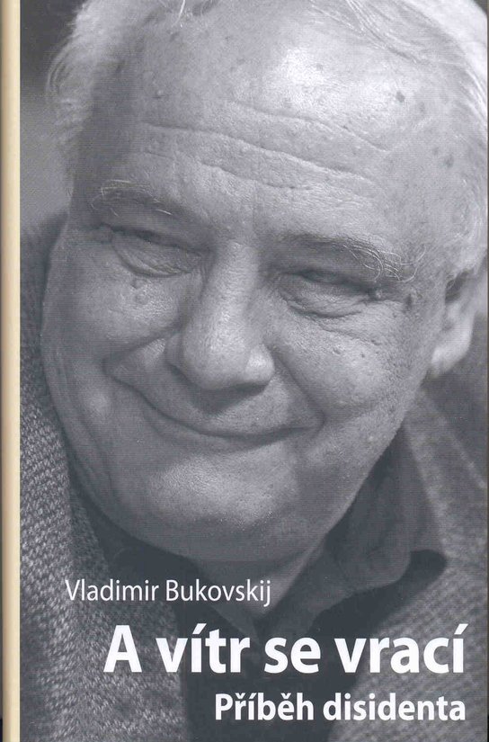 A vítr se vrací -  Vladimír Bukovskij