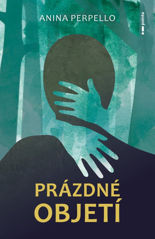 Prázdné objetí -  Anina Perpello