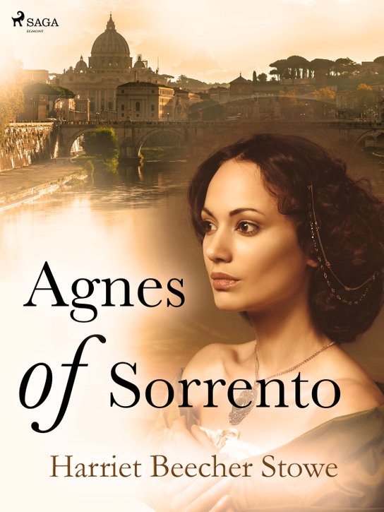 Agnes of Sorrento -  Harriet Beecher Stowe