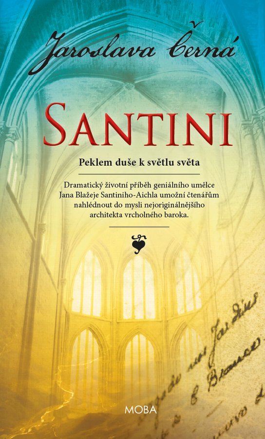 Santini - Peklem duše k světlu světa - Jaroslava Černá